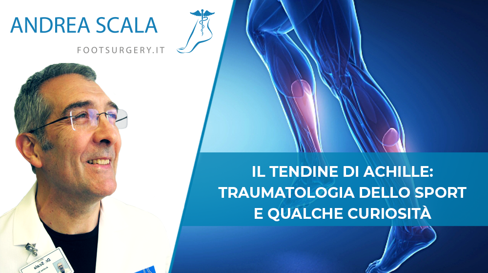 Rottura tendine d’Achille: Traumatologia dello sport e curiosità